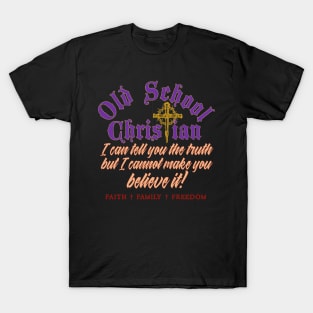 I can tell you the truth T-Shirt